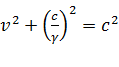 v^2+(c/γ)^2=c^2